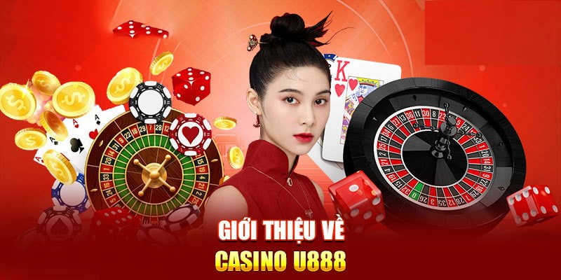Casino của U888 là hệ thống cung cấp các trò chơi giải trí uy tín