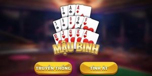Bí kíp để chơi mậu binh nhanh thắng