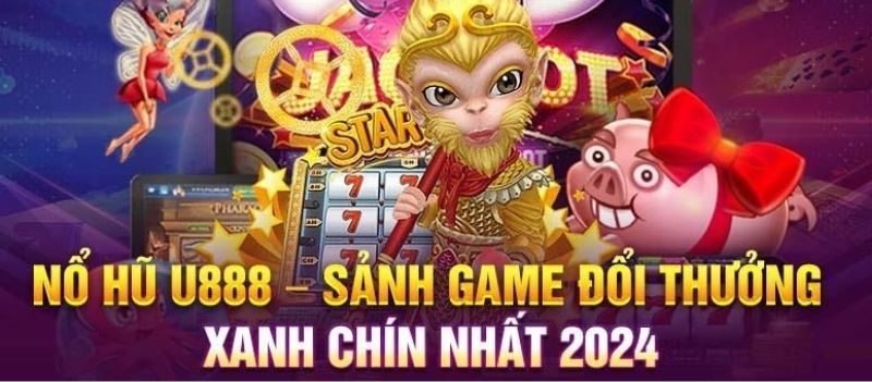 Nhà cái u888 tài xỉu nổ hũ uy tín số 1